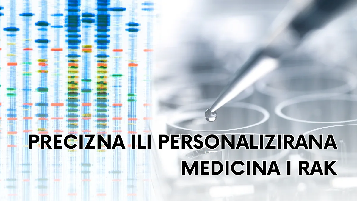 Precizna ili personalizirana medicina i rak