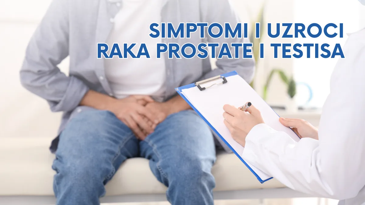 Simptomi i uzroci raka prostate i testisa