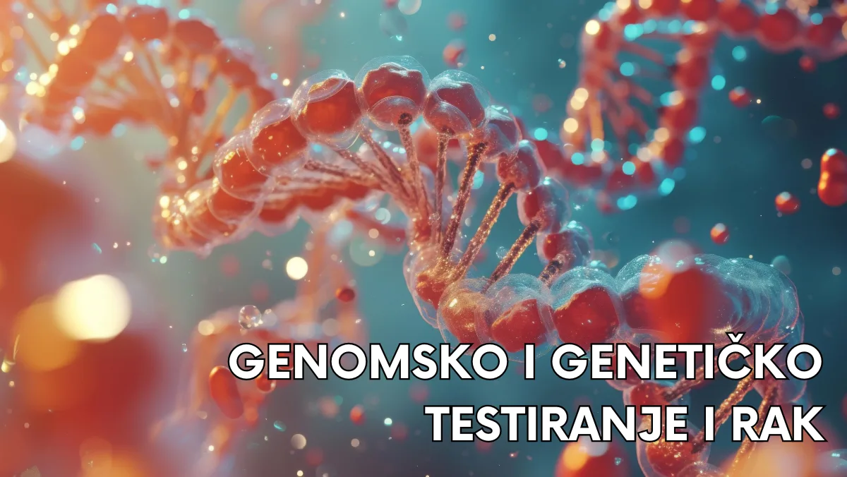 Genomsko i genetičko testiranje i rak