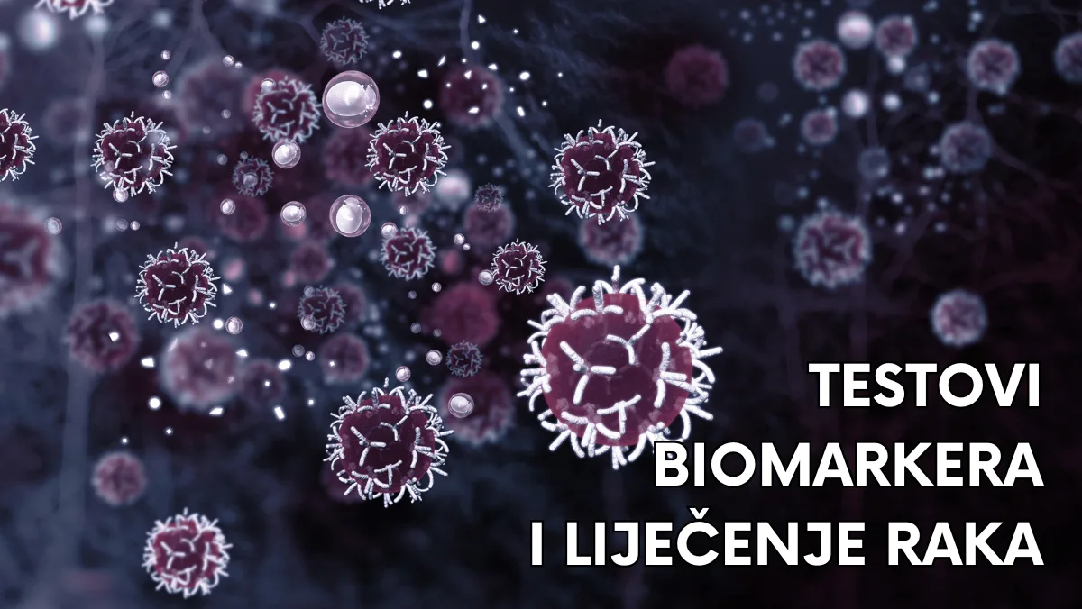 Testovi biomarkera i liječenje raka