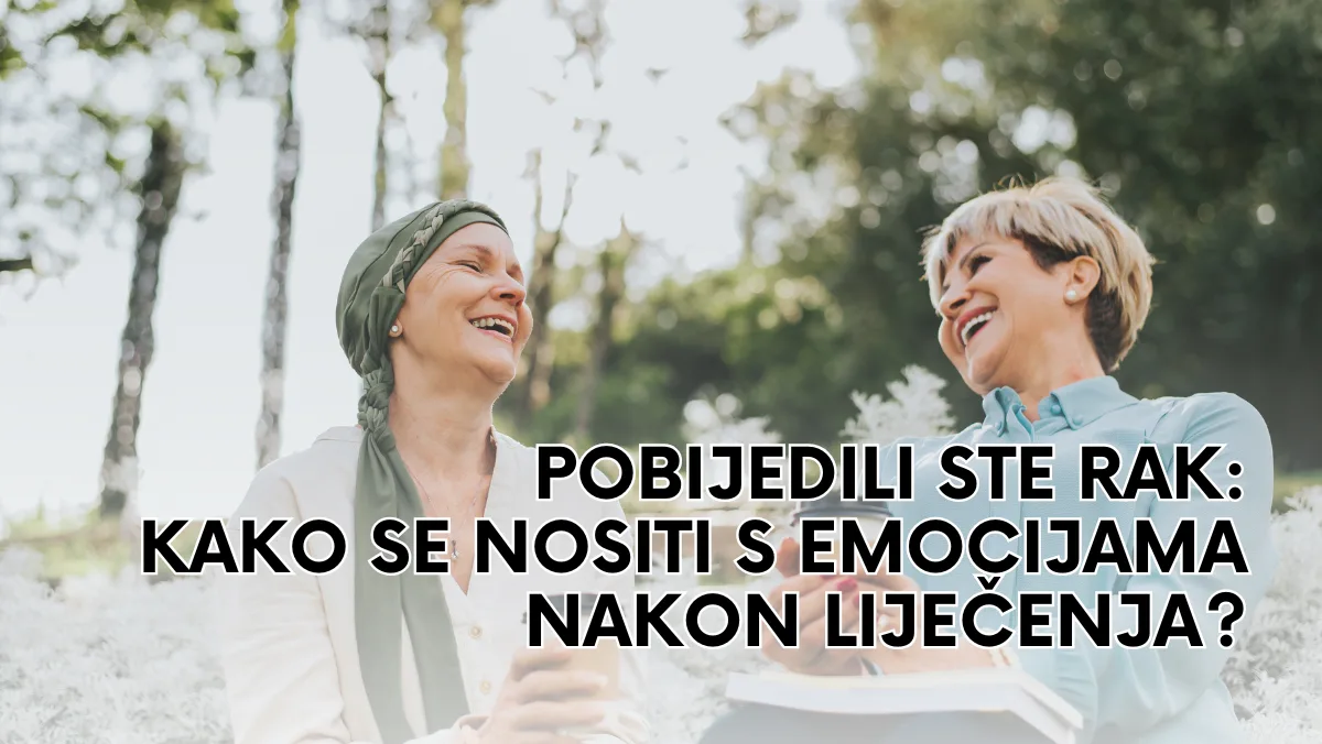 Pobijedili ste rak: Kako se nositi s emocijama nakon liječenja?
